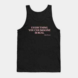 Everything you can imagine is real, pink Tank Top